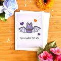 I'm a Sucker For You - Greeting Card