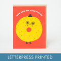 You're My Everything Bagel Letterpress Greeting Card by Suzy Ultman