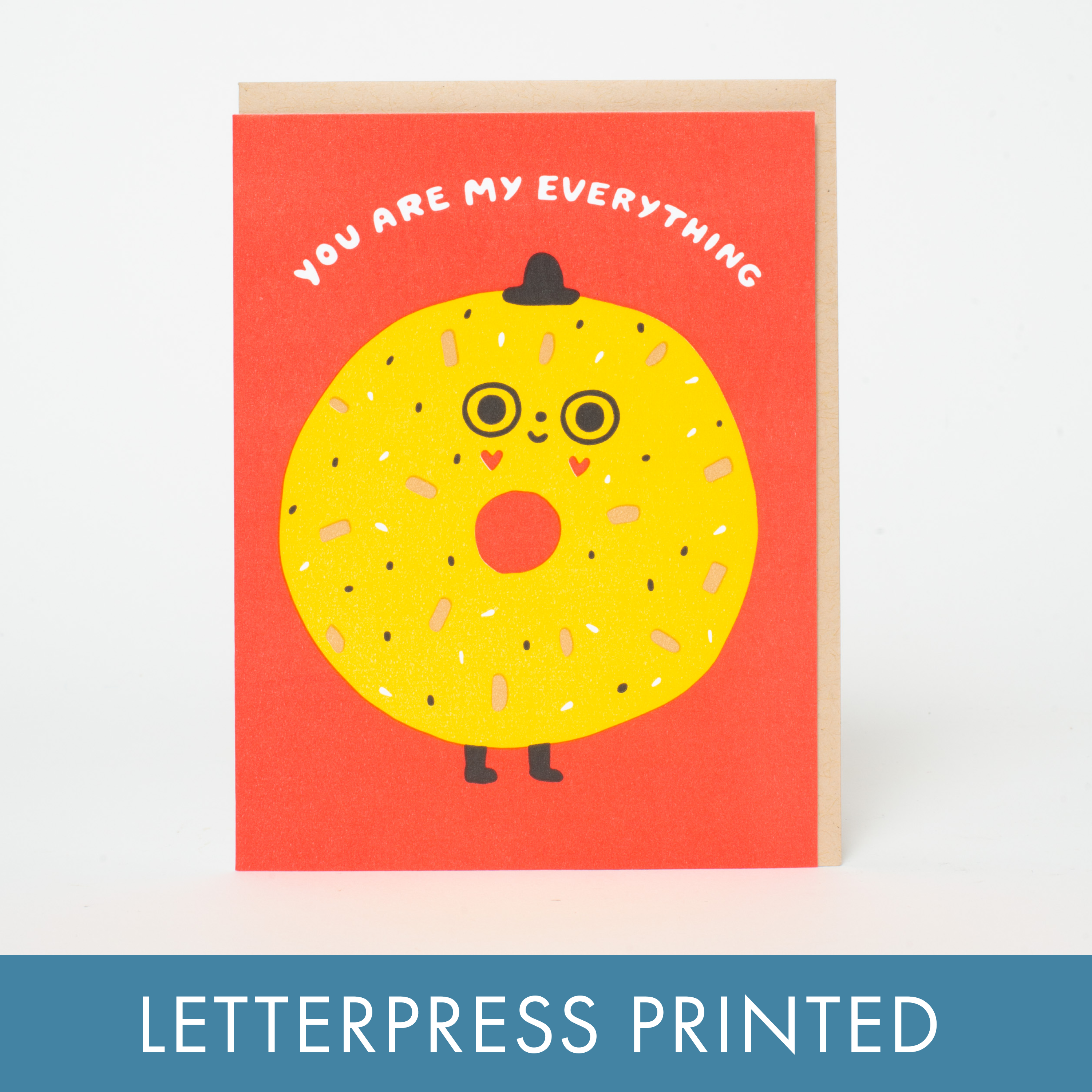 You're My Everything Bagel Letterpress Greeting Card by Suzy Ultman