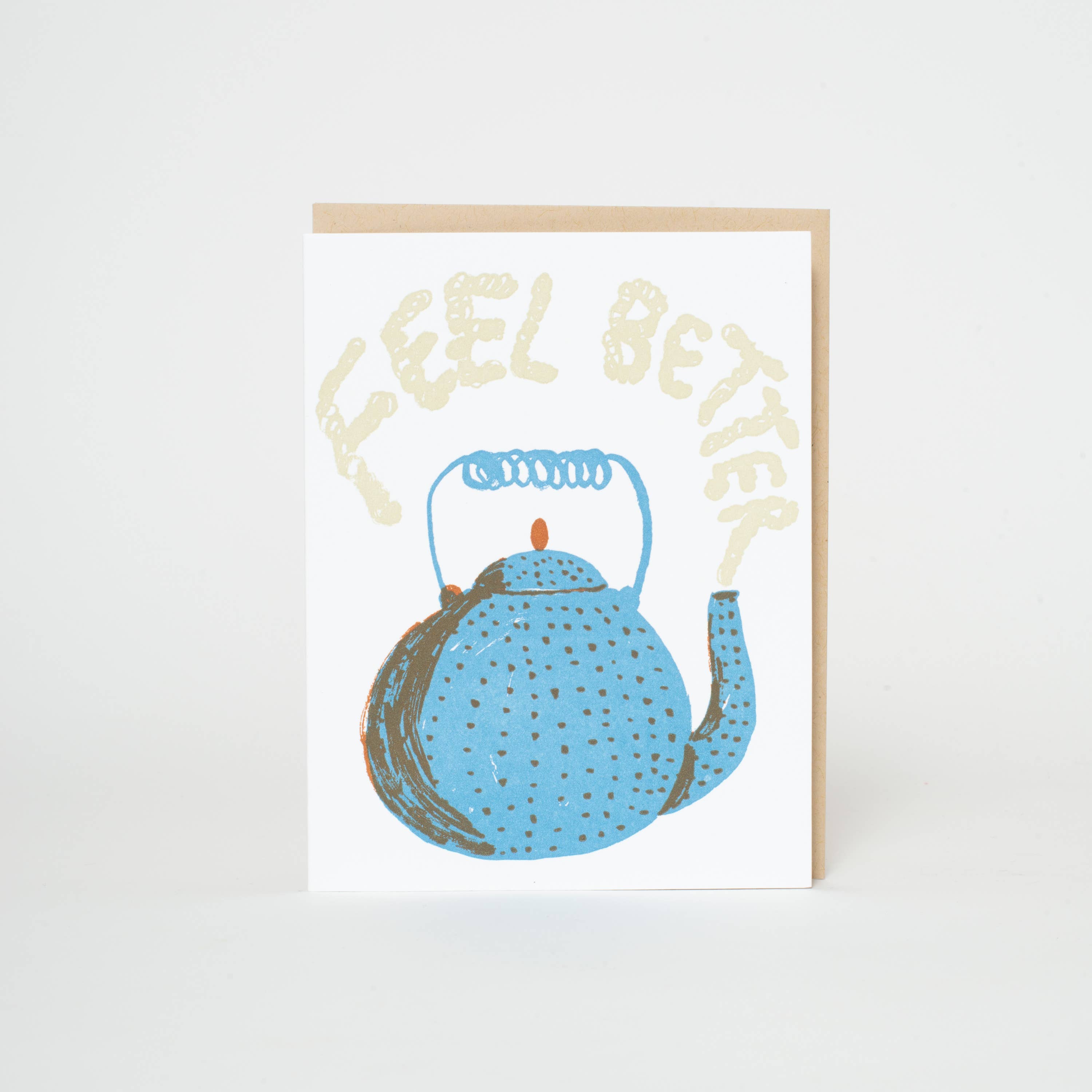 Feel Better Teapot Sympathy Letterpress Greeting Card by Egg Press