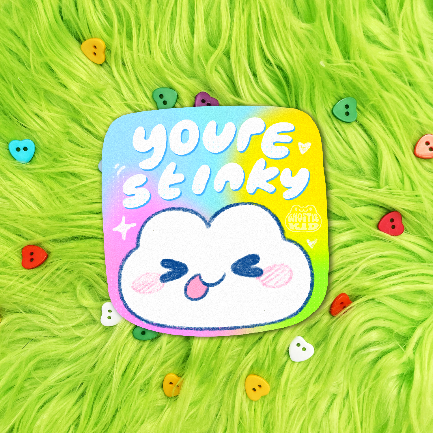 You're Stinky Rainbow Frog - Vinyl Sticker