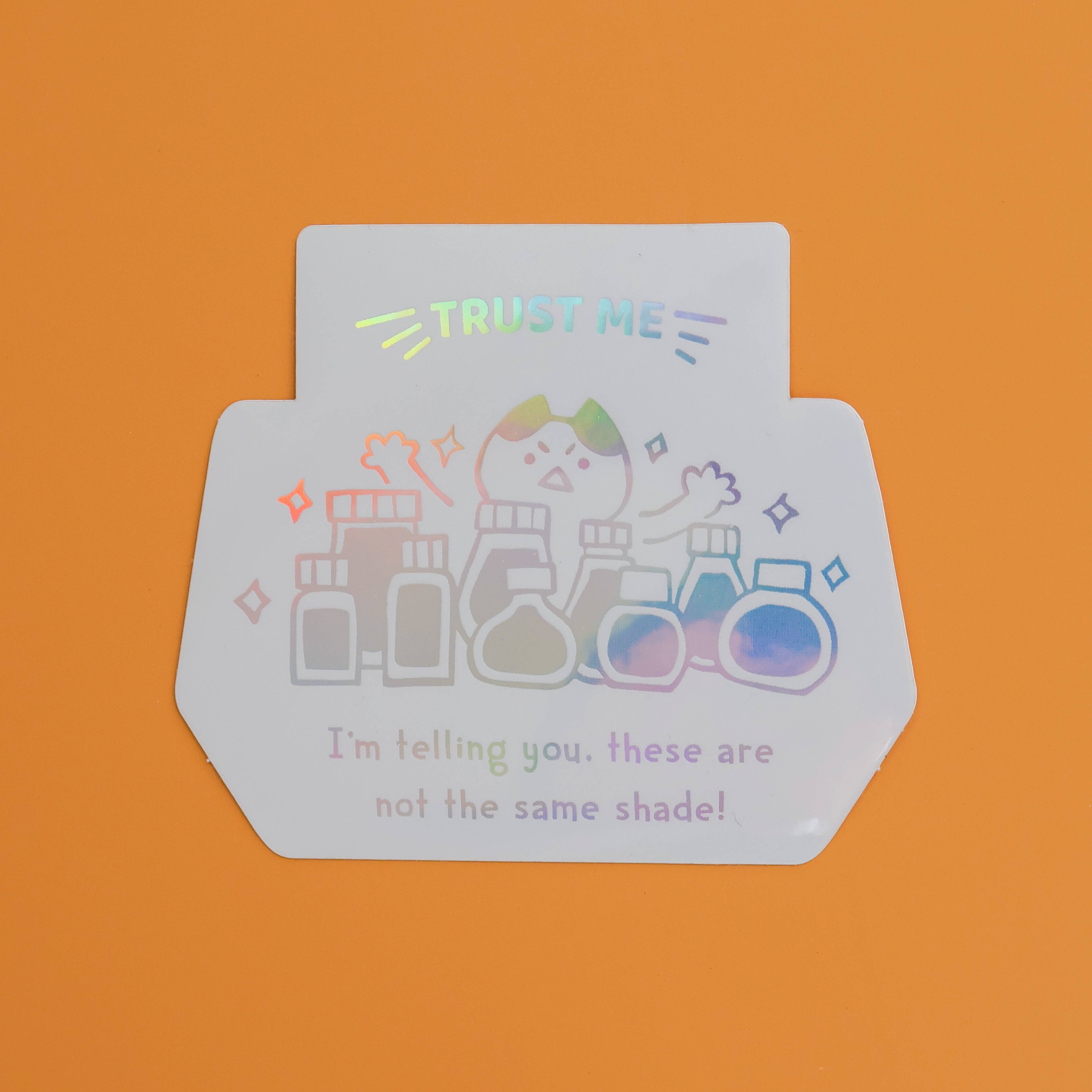 Vinyl Sticker (Holographic) Trust Me