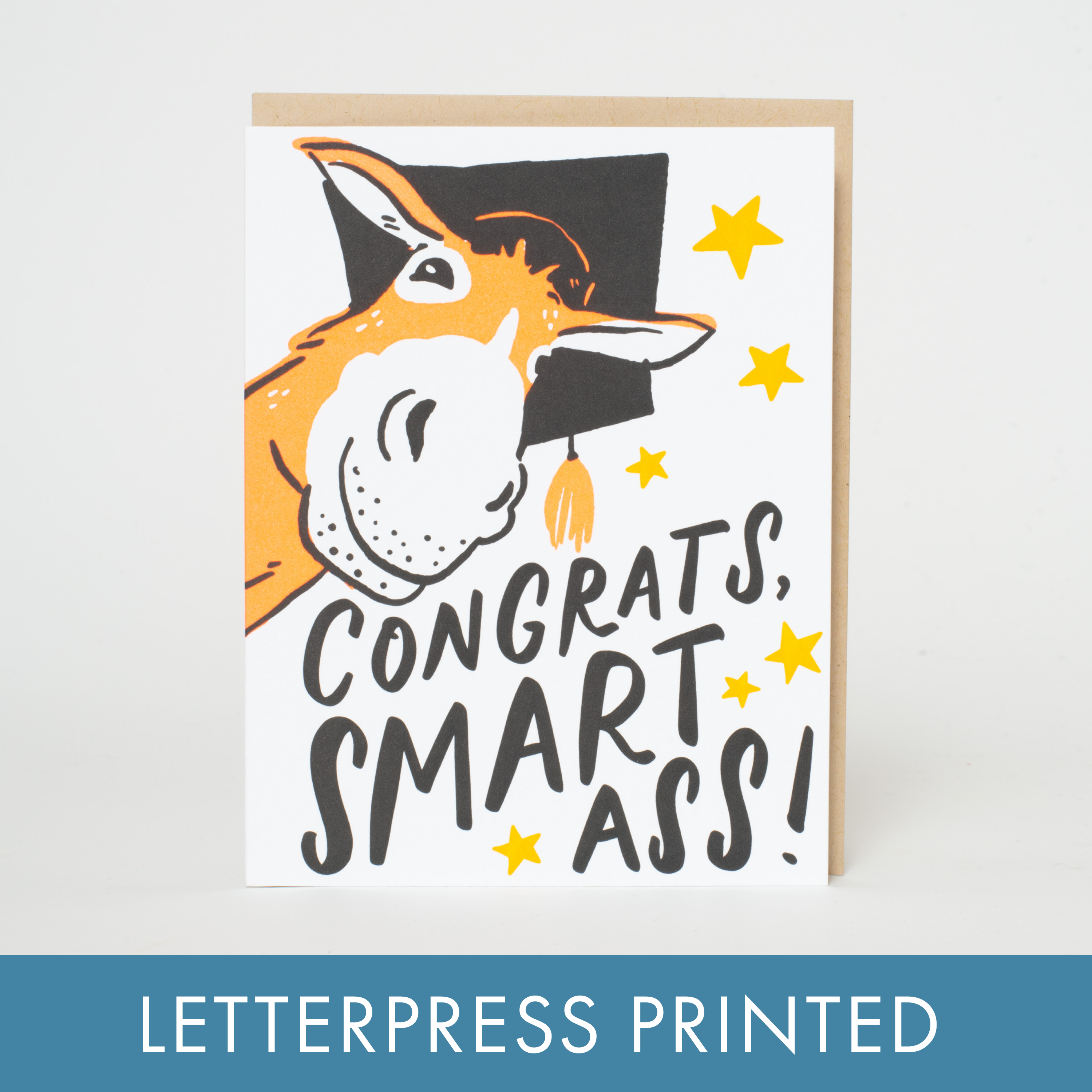 Graduation Smart Ass Punny Letterpress Greeting Card by Hello!Lucky