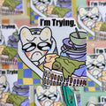 I’m Trying Sticker