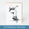 Rad Skater Dad Greeting Card by Russ Pope