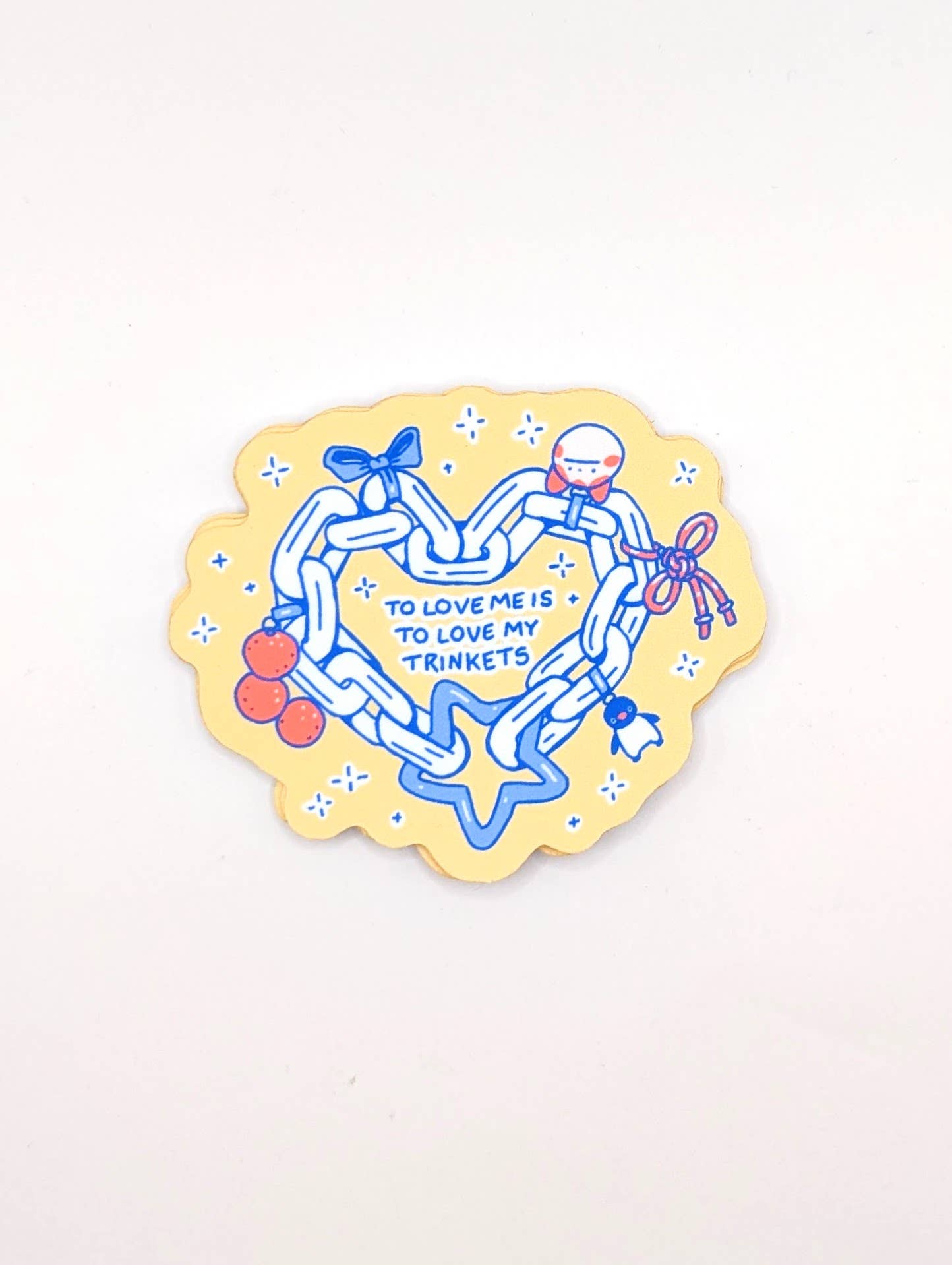 “To Love Me Is to Love My Trinkets” Sticker