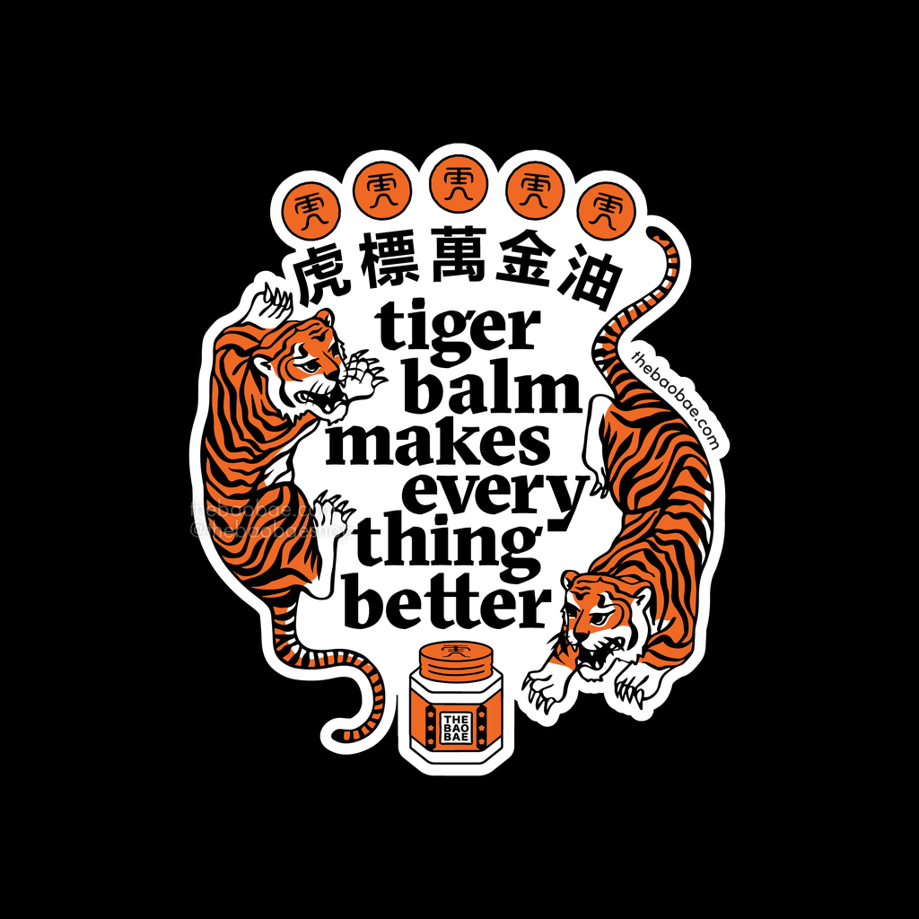 Tiger Balm Makes Everything Better Sticker