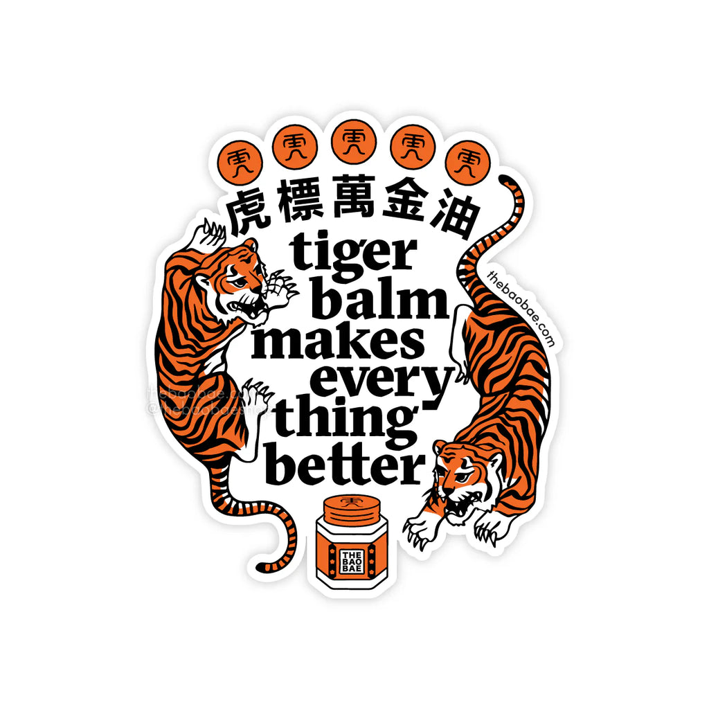 Tiger Balm Makes Everything Better Sticker
