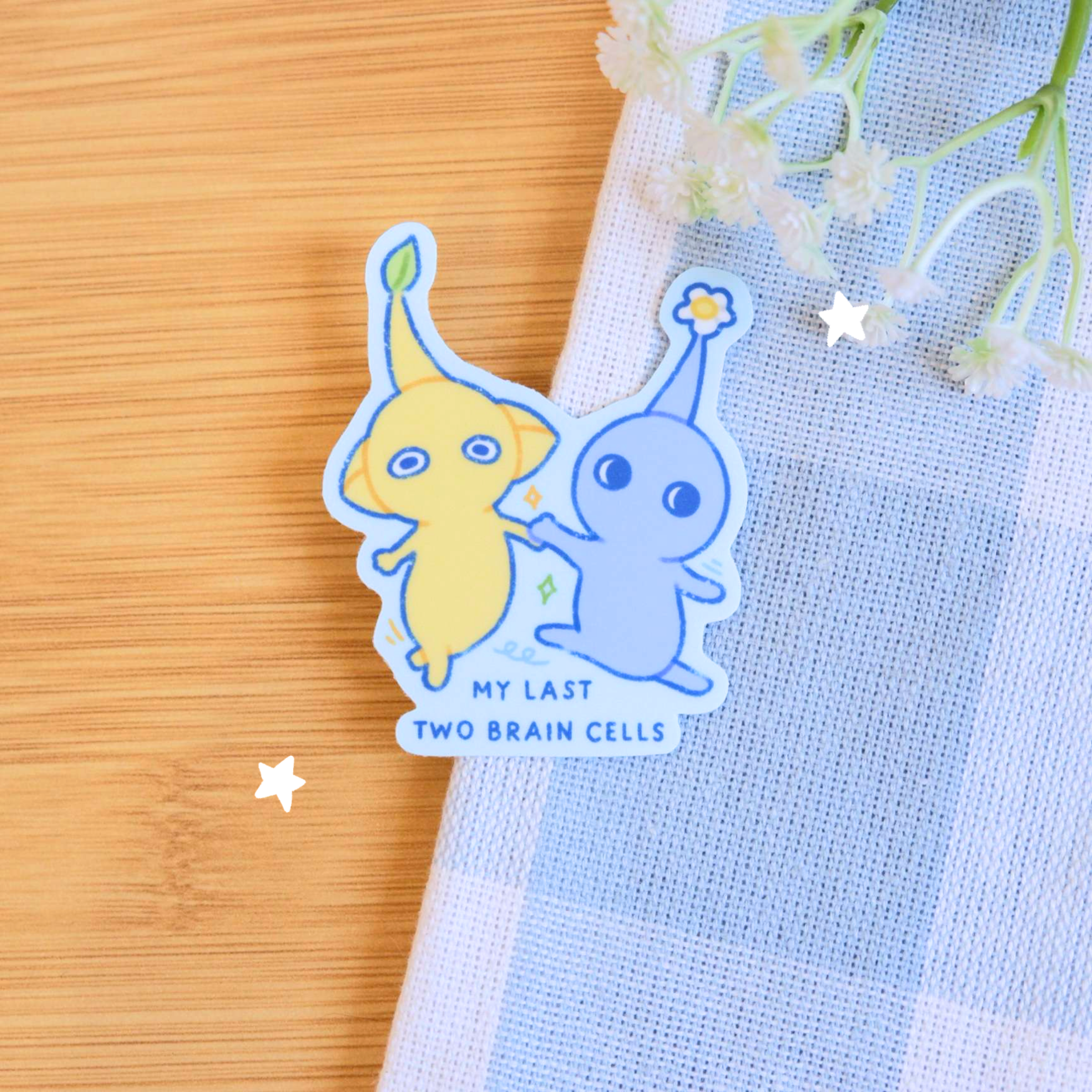 My Last Two Brain Cells Sticker