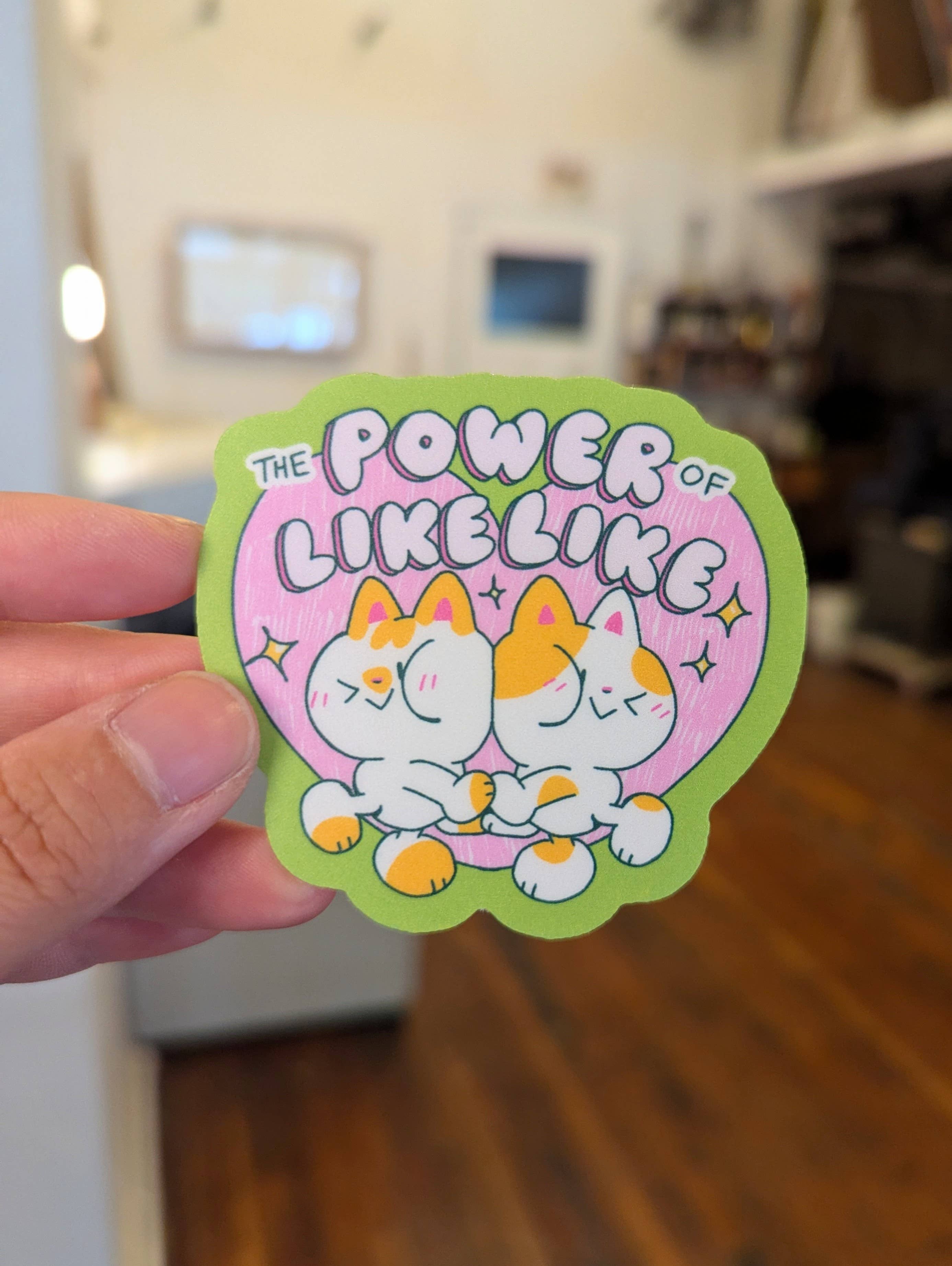 The Power of Like Like – Vinyl Sticker