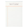 Do It Later Notepad
