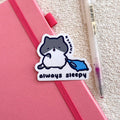 Always Sleepy Sticker