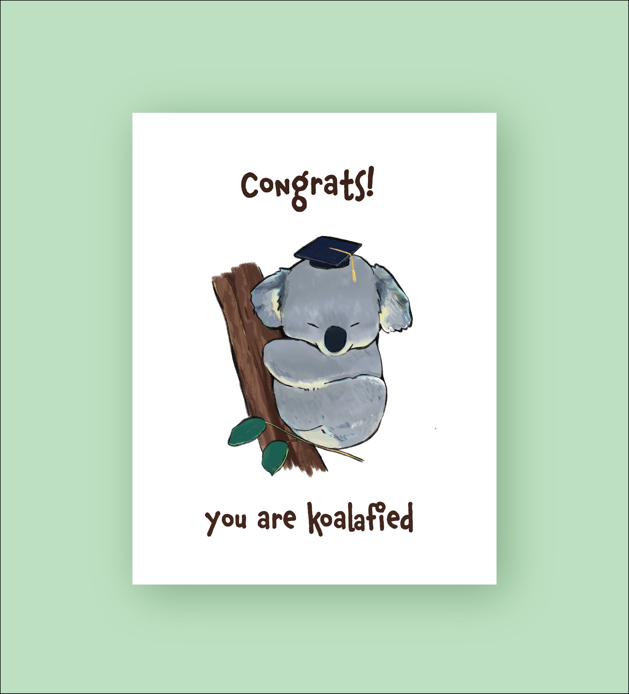 Graduation Card: You are koalafied