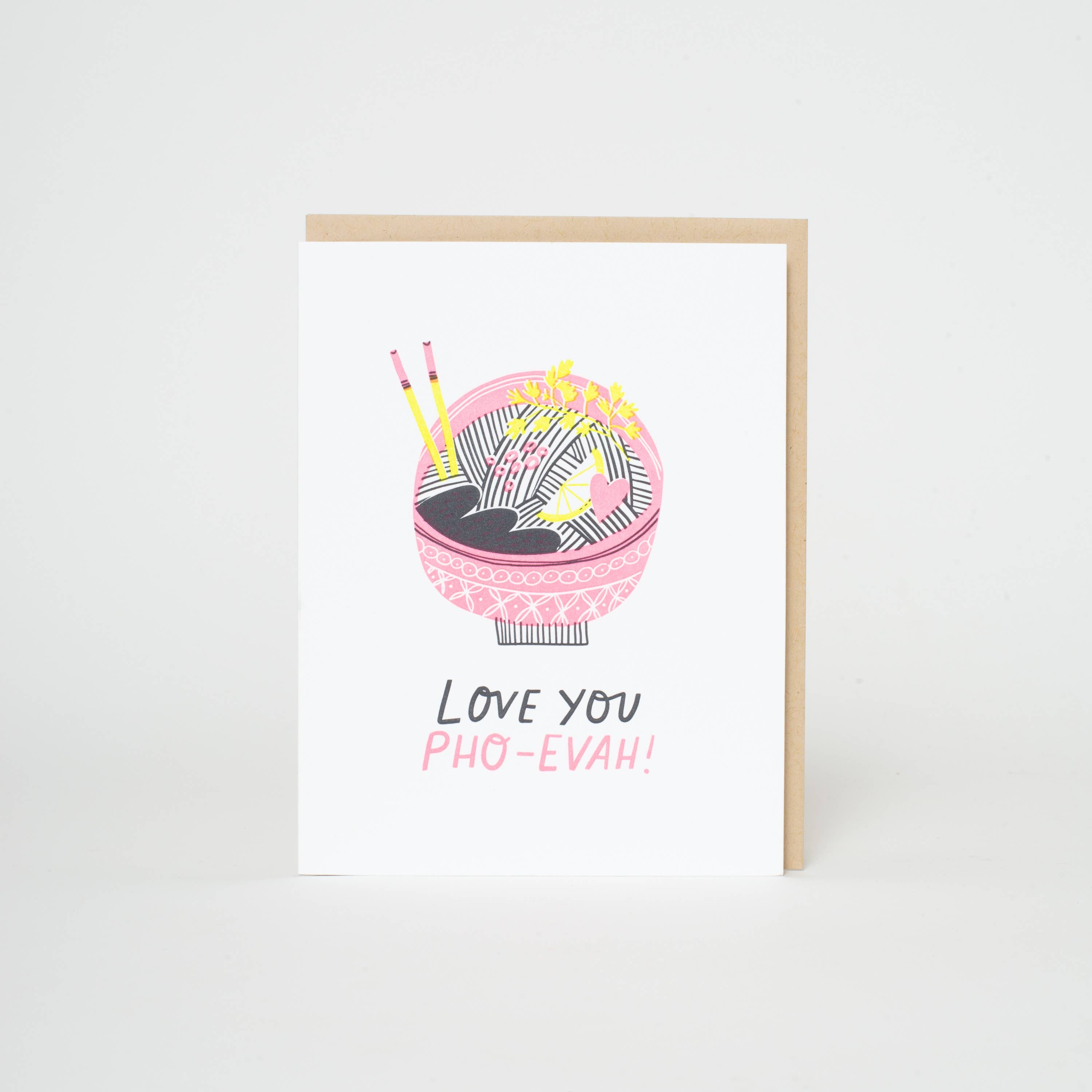 Love You Pho Reals Punny Letterpress Greeting Card by Hello!Lucky